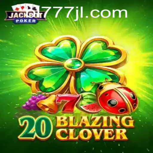 Mastering 20BlazingClover: A Comprehensive Guide to the Game