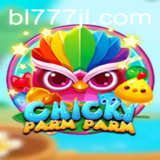 ChickyParmParm: The Exciting World of bl777 and Its Unique Gameplay Experience